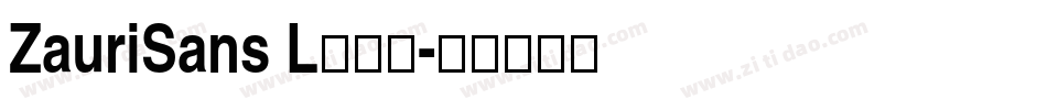 ZauriSans L转换器字体转换